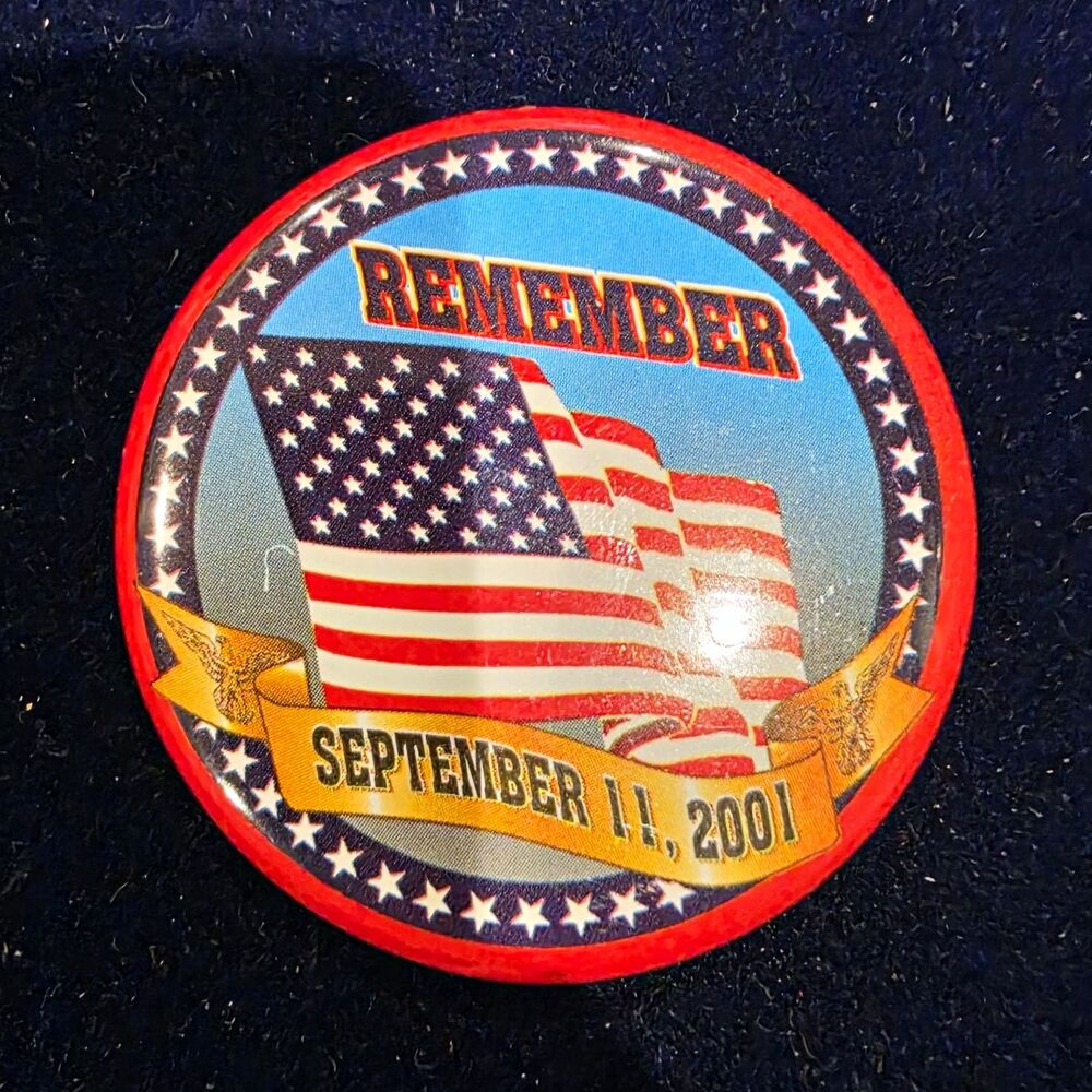 Remember September 11, 2001 American Flag Patriotic Pinback Button